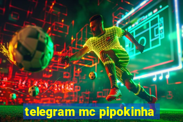 telegram mc pipokinha